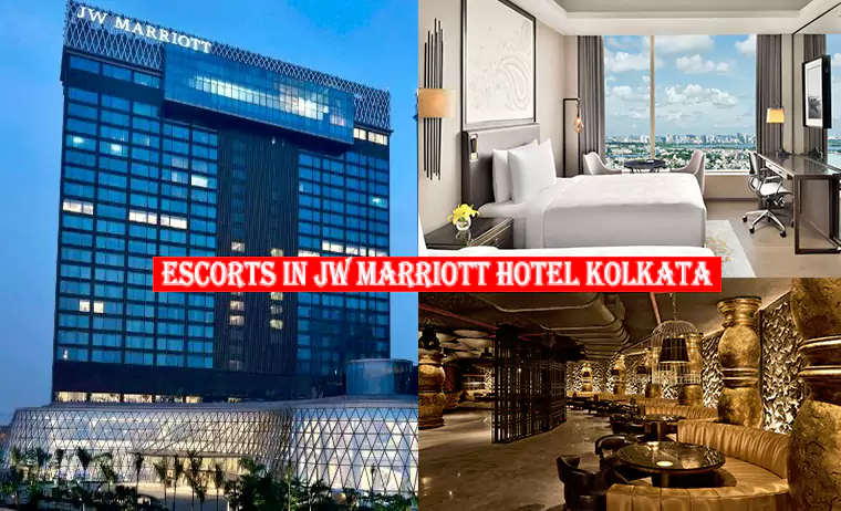 Escorts in JW Marriott Hotel Kolkata