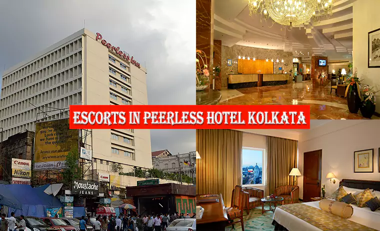 Escorts in Peerless Hotel Kolkata