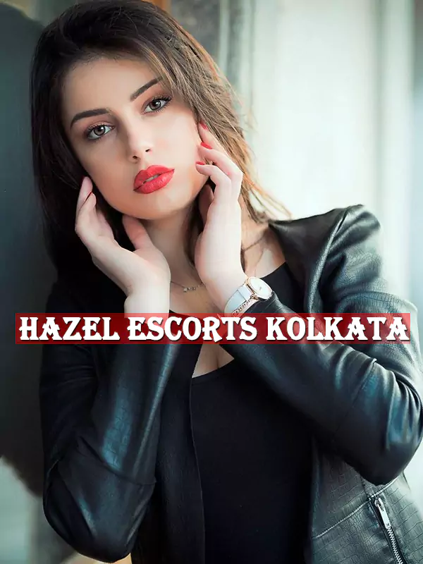 Hazel High-profile Model Escorts Kolkata