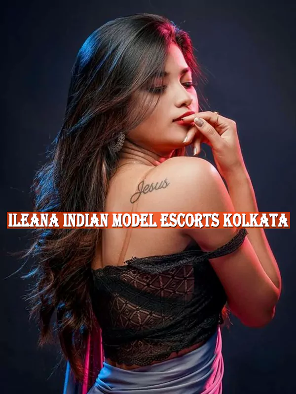 Ileana Indian Model Escorts Kolkata