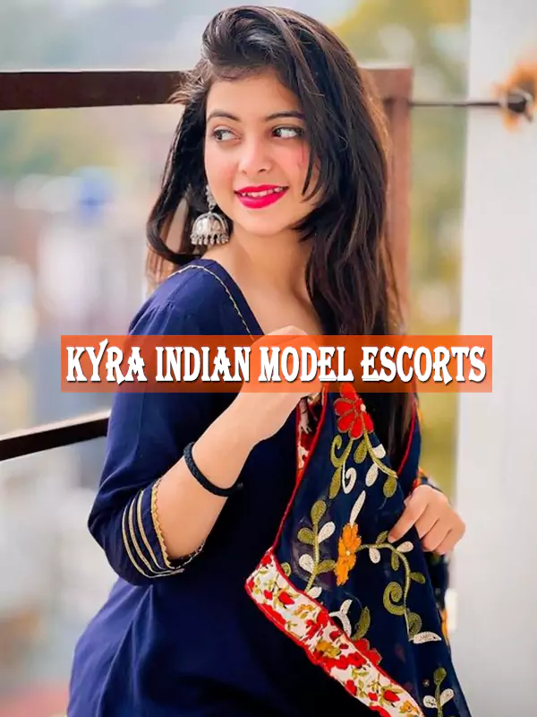 Kyra Indian Model Escorts Kolkata