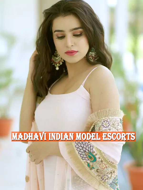 Madhavi Indian Model Escorts Kolkata