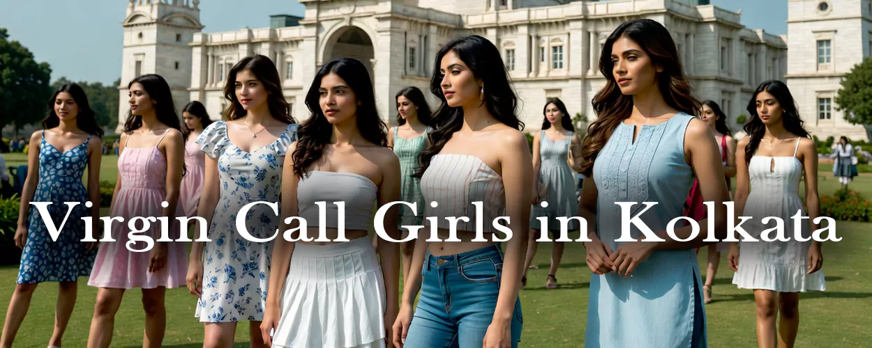 Virgin Call Girls in Kolkata
