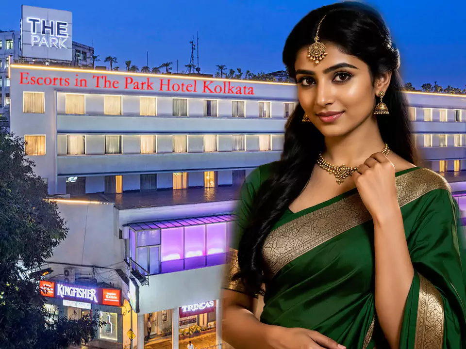Escorts in The Park Hotel Kolkata